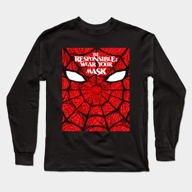 Be Responsible, Wear Your Mask Long Sleeve T-Shirt by Samax